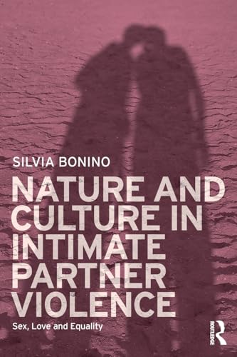 Beispielbild fr Nature and Culture in Intimate Partner Violence zum Verkauf von Blackwell's