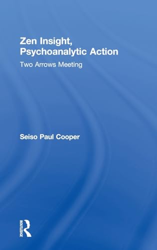 Stock image for Zen Insight, Psychoanalytic Action for sale by Blackwell's