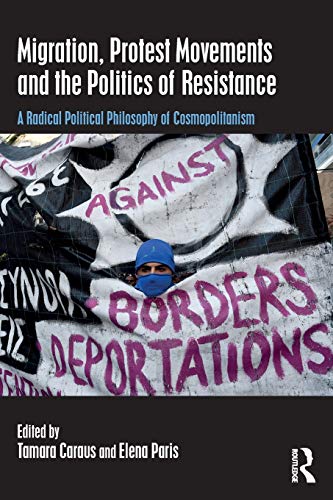 Beispielbild fr Migration, Protest Movements and the Politics of Resistance zum Verkauf von Blackwell's
