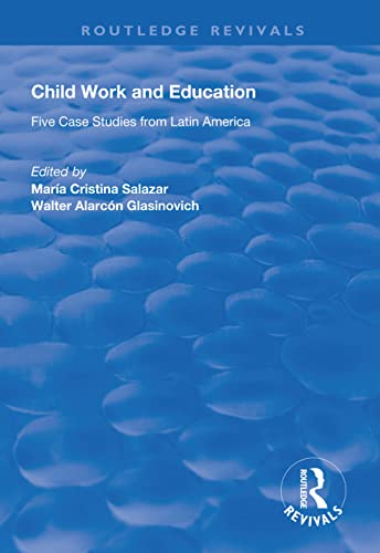 Beispielbild fr Child Work and Education: Five Case Studies from Latin America zum Verkauf von Chiron Media