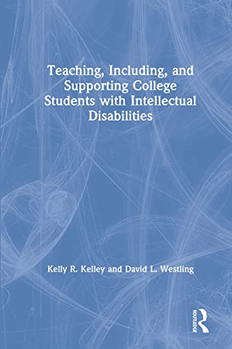 9781138618077: Teaching, Including, and Supporting College Students with Intellectual Disabilities