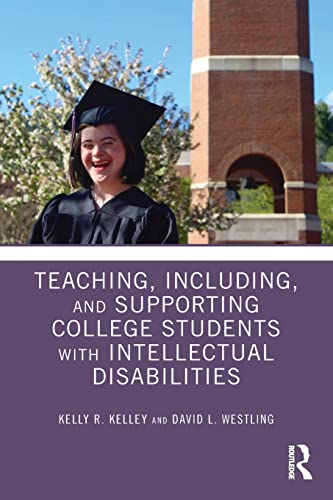 Stock image for Teaching, Including, and Supporting College Students with Intellectual Disabilities for sale by GF Books, Inc.