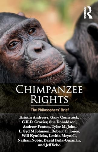 Stock image for Chimpanzee Rights: The Philosophers? Brief for sale by Books Unplugged