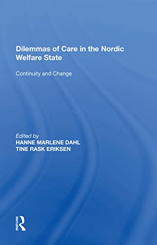 Beispielbild fr Dilemmas of Care in the Nordic Welfare State zum Verkauf von Blackwell's