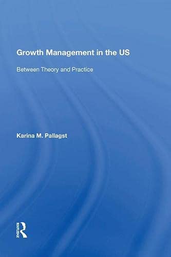 9781138619845: Growth Management in the US: Between Theory and Practice