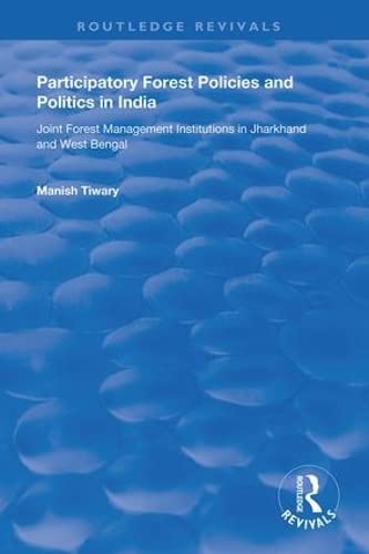 Imagen de archivo de Participatory Forest Policies and Politics in India a la venta por Blackwell's