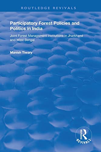 Stock image for Participatory Forest Policies and Politics in India for sale by Blackwell's