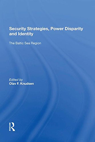 Stock image for Security Strategies, Power Disparity and Identity: The Baltic Sea Region for sale by Chiron Media
