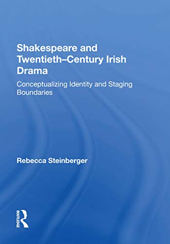 Stock image for Shakespeare and Twentieth-Century Irish Drama for sale by GF Books, Inc.