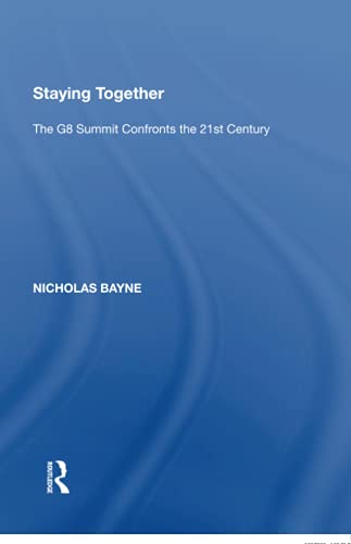 9781138620667: Staying Together: The G8 Summit Confronts the 21st Century