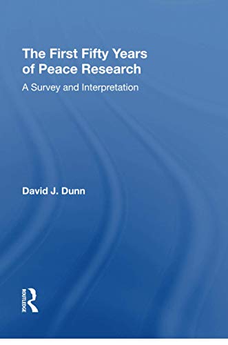 Beispielbild fr The First Fifty Years of Peace Research zum Verkauf von Blackwell's