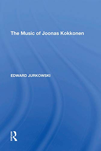 9781138621114: The Music of Joonas Kokkonen