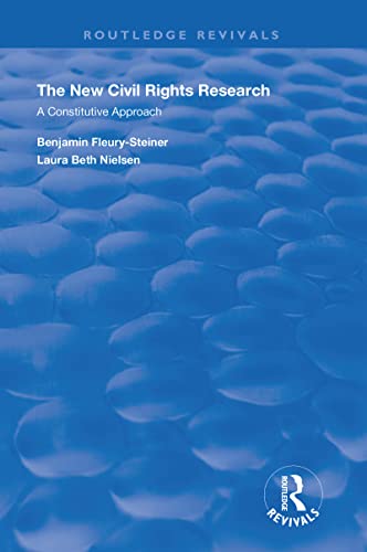 Stock image for The New Civil Rights Research: A Constitutive Approach (Routledge Revivals) for sale by Books Unplugged