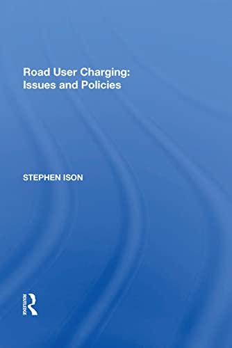 9781138622524: Road User Charging: Issues and Policies