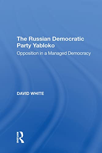 Beispielbild fr The Russian Democratic Party Yabloko zum Verkauf von Blackwell's