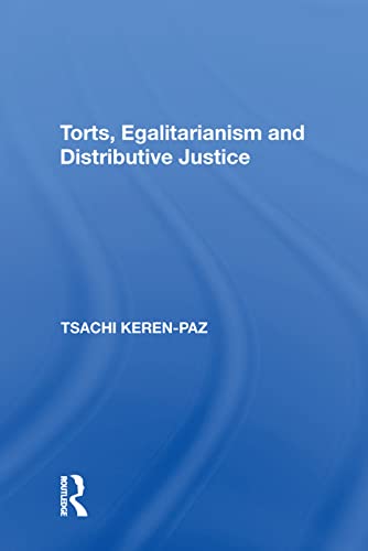 Stock image for Torts, Egalitarianism and Distributive Justice for sale by Blackwell's