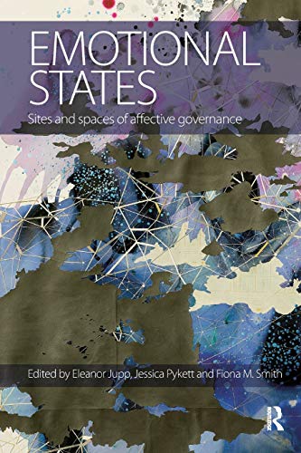 Stock image for Emotional States: Sites and spaces of affective governance for sale by Blackwell's