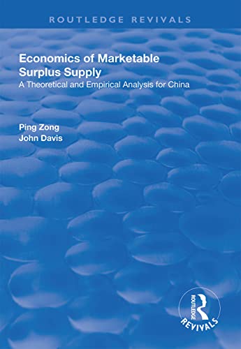 Beispielbild fr Economics of Marketable Surplus Supply: Theoretical and Empirical Analysis for China zum Verkauf von Chiron Media