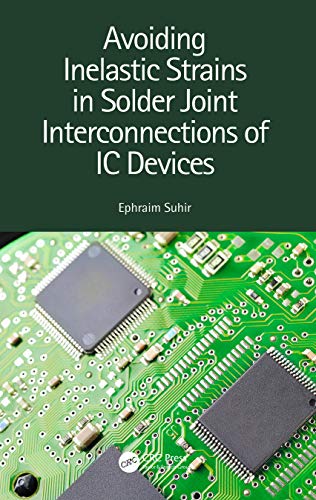 Beispielbild fr Avoiding Inelastic Strains in Solder Joint Interconnections of IC Devices zum Verkauf von Chiron Media