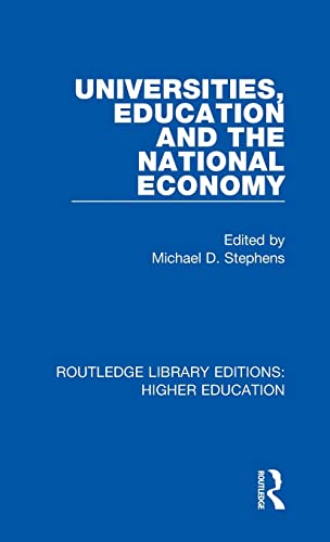 Stock image for Universities, Education and the National Economy for sale by Blackwell's