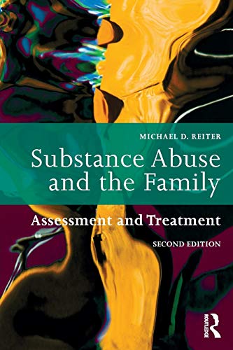 Stock image for Substance Abuse and the Family: Assessment and Treatment for sale by Blackwell's