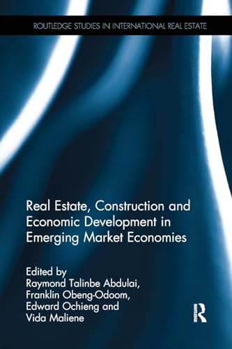 Imagen de archivo de Real Estate, Construction and Economic Development in Emerging Market Economies a la venta por Blackwell's