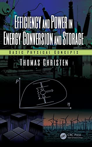 Beispielbild fr Efficiency and Power in Energy Conversion and Storage: Basic Physical Concepts zum Verkauf von Books From California