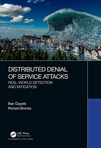 Beispielbild fr Distributed Denial of Service Attacks: Real-world Detection and Mitigation zum Verkauf von Ria Christie Collections