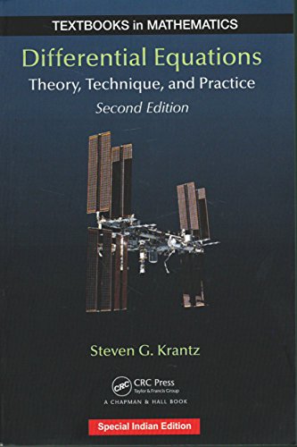9781138627314: DIFFERENTIAL EQUATIONS: THEORY, TECHNIQUE AND PRACTICE, 2ND EDITION (textbooks in mathematics) [Paperback] [Jan 01, 2017] KRANTZ G. STEVEN