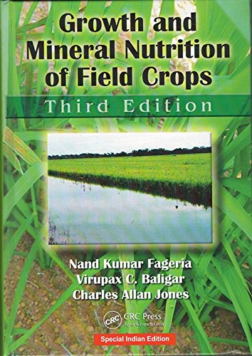 Imagen de archivo de GROWTH AND MINERAL NUTRITION OF FIELD CROPS, 3RD EDITION a la venta por Mispah books