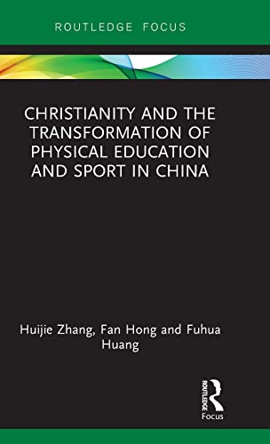 Beispielbild fr Christianity, Physical Education and Sport in China zum Verkauf von Blackwell's