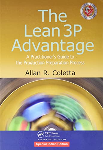 9781138628281: Lean 3P Advantage : A Practitioners Guide To The Production Preparation Process