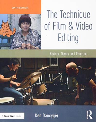 Beispielbild fr The Technique of Film and Video Editing: History, Theory, and Practice zum Verkauf von BooksRun