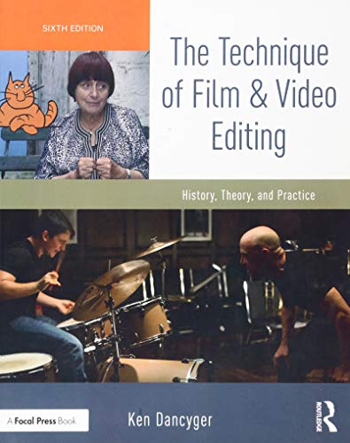 Stock image for The Technique of Film and Video Editing: History, Theory, and Practice for sale by BooksRun