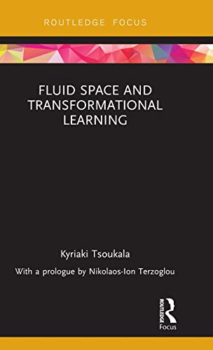 Stock image for Fluid Space and Transformational Learning for sale by Blackwell's