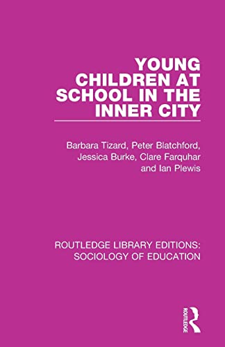 Stock image for Young Children at School in the Inner City (Routledge Library Editions: Sociology of Education) for sale by Lucky's Textbooks