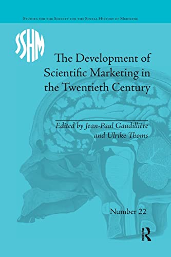 9781138630116: The Development of Scientific Marketing in the Twentieth Century