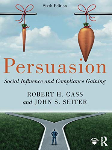 Stock image for Persuasion: Social Influence and Compliance Gaining for sale by Indiana Book Company