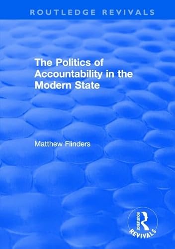 Beispielbild fr The Politics of Accountability in the Modern State zum Verkauf von Blackwell's