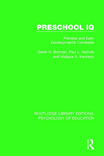 Imagen de archivo de Preschool IQ: Prenatal and Early Developmental Correlates (Routledge Library Editions: Psychology of Education) a la venta por Chiron Media