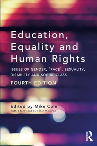 Stock image for Education, Equality And Human Rights: Issues Of Gender, 'Race', Sexuality, Disability And Social Class, 4Th Edition for sale by Basi6 International