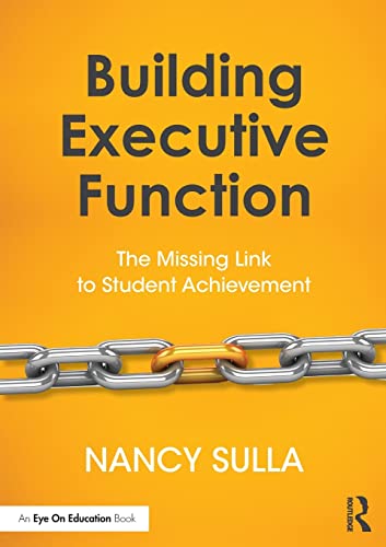 Stock image for Building Executive Function: The Missing Link to Student Achievement for sale by Blackwell's