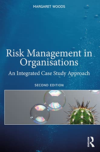 9781138632318: Risk Management in Organisations: An Integrated Case Study Approach