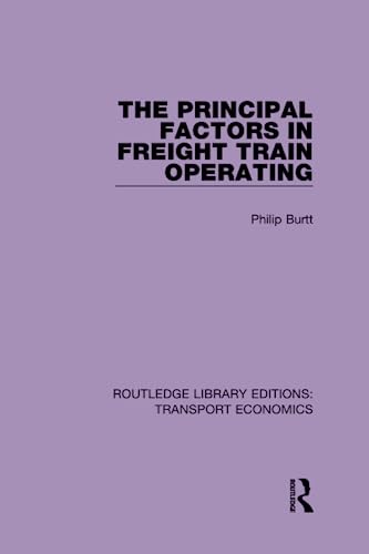 Stock image for The Principal Factors in Freight Train Operating for sale by Blackwell's