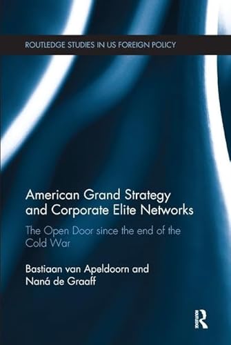 Beispielbild fr American Grand Strategy and Corporate Elite Networks zum Verkauf von Blackwell's