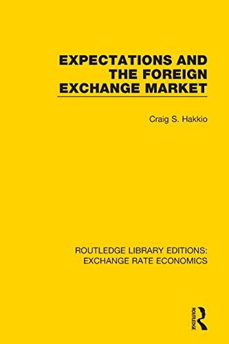 Stock image for Expectations and the Foreign Exchange Market (Routledge Library Editions: Exchange Rate Economics) for sale by Chiron Media