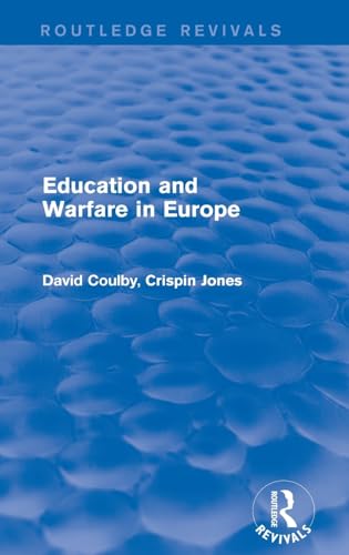 9781138634039: Education and Warfare in Europe (Routledge Revivals)