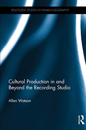 Beispielbild fr Cultural Production in and Beyond the Recording Studio zum Verkauf von Blackwell's