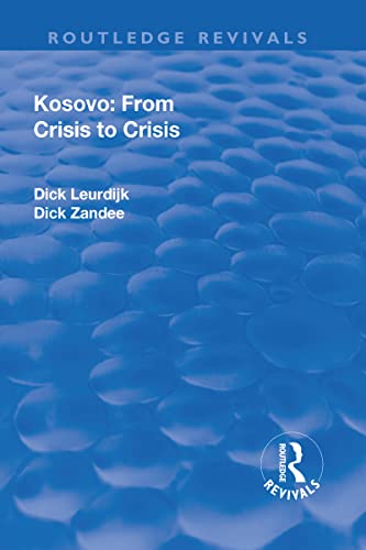 9781138635340: Kosovo: From Crisis to Crisis: From Crisis to Crisis (Routledge Revivals)