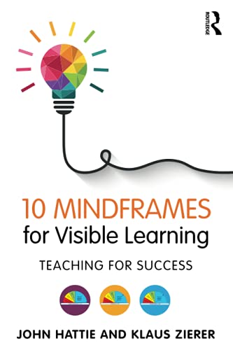 Beispielbild fr 10 Mindframes for Visible Learning: Teaching for Success zum Verkauf von Books From California